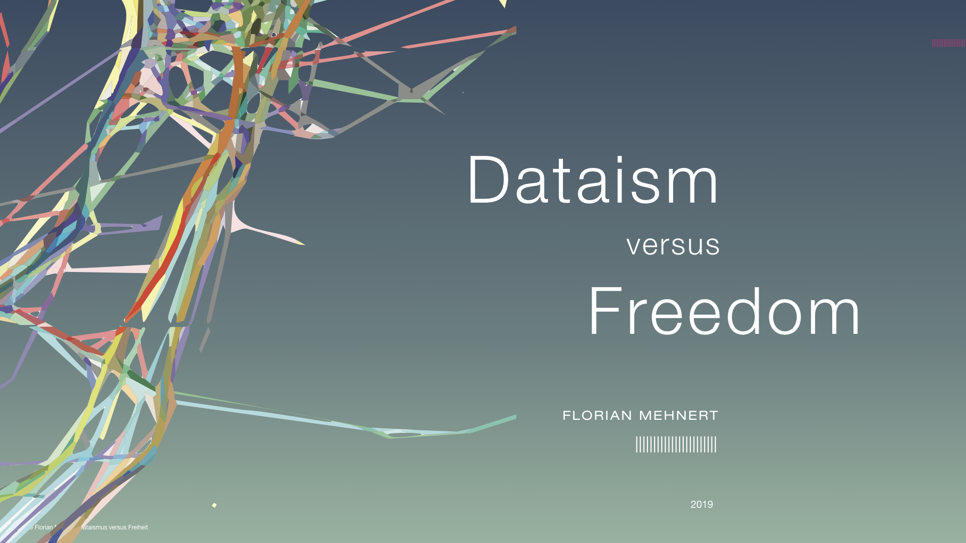 Florian Mehnert, The day seminar “Dataism” versus Freedom
